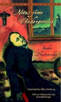 Fyodor Dostoevsky - Notes from Underground (Bantam Classic) - 9780553211443 - V9780553211443
