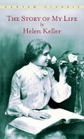 Helen Keller - The Story of My Life - 9780553213874 - V9780553213874