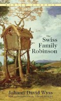 Johann David Wyss - The Swiss Family Robinson (Bantam Classics) - 9780553214031 - V9780553214031