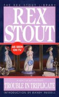 Rex Stout - Trouble in Triplicate (Nero Wolfe) - 9780553242478 - V9780553242478