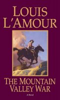 Louis L´amour - The Mountain Valley War: A Novel - 9780553250909 - V9780553250909