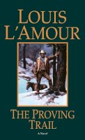 Louis L´amour - The Proving Trail - 9780553253047 - V9780553253047