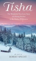 Robert Specht - Tisha: Story of a Young Teacher in the Alaska Wilderness - 9780553265965 - V9780553265965