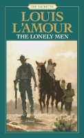 Louis L´amour - The Lonely Men: The Sacketts: A Novel - 9780553276770 - V9780553276770