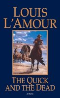 Louis L´amour - The Quick and the Dead - 9780553280845 - V9780553280845