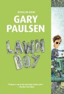 Gary Paulsen - Lawn Boy - 9780553494655 - V9780553494655