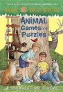 Natalie Pope Boyce - Magic Tree House: Animal Games and Puzzles (A Stepping Stone Book(TM)) - 9780553508406 - V9780553508406