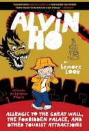 Lenore Look - Alvin Ho: Allergic to the Great Wall, the Forbidden Palace, and Other Tourist Attractions - 9780553520552 - V9780553520552