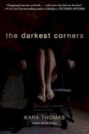 Kara Thomas - The Darkest Corners - 9780553521481 - V9780553521481