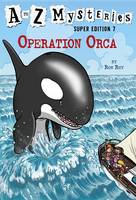Ron Roy - A to Z Mysteries Super Edition #7: Operation Orca (A Stepping Stone Book(TM)) - 9780553523966 - V9780553523966