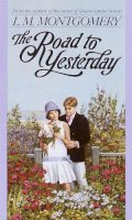L. M. Montgomery - The Road to Yesterday (L.M. Montgomery Books) - 9780553560688 - V9780553560688