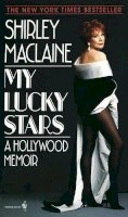 Shirley Maclaine - My Lucky Stars: A Hollywood Memoir - 9780553572339 - V9780553572339