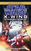 Aaron Allston - Starfighters of Adumar (Star Wars: X-wing) - 9780553574180 - V9780553574180