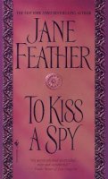 Feather, Jane - To Kiss a Spy (Get Connected Romances) - 9780553583076 - V9780553583076