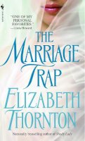 Elizabeth Thornton - The Marriage Trap - 9780553587531 - KTM0006925