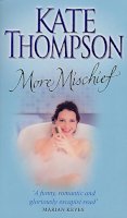 Kate Thompson - More Mischief - 9780553812466 - KOC0013102