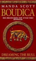 Manda Scott - Boudica: Dreaming the Bull - 9780553814071 - V9780553814071