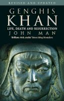 John Man - Genghis Khan: Life, Death and Resurrection - 9780553814989 - 9780553814989