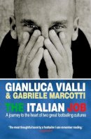 Gianluca Vialli - The Italian Job - 9780553817874 - 9780553817874