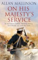 Allan Mallinson - On His Majesty's Service - 9780553818642 - V9780553818642