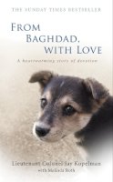 Kopelman, Jay, Roth, Melinda - From Baghdad With Love, A Marine, the War and a Dog Named Lava - 9780553818857 - V9780553818857