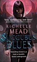 Richelle Mead - Succubus Blues - 9780553818925 - V9780553818925