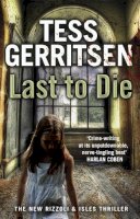 Tess Gerritsen - Last to Die - 9780553820522 - V9780553820522