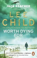 Lee Child - Worth Dying For: (Jack Reacher 15) - 9780553825480 - 9780553825480