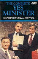 Jonathan Lynn - The Complete Yes Minister - 9780563206651 - V9780563206651