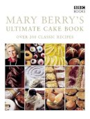 Mary Berry - Mary Berry's Ultimate Cake Book (Second Edition): Over 200 Classic Recipes - 9780563487517 - V9780563487517