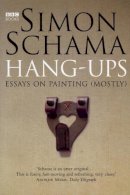 Simon Schama - Hang-Ups - 9780563522898 - V9780563522898