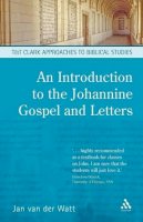 Jan Van Der Watt - An Introduction to the Johannine Gospel and Letters - 9780567030375 - V9780567030375