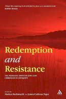 Professor Markus Bockmuehl - Redemption and Resistance: The Messianic Hopes of Jews and Christians in Antiquity - 9780567030443 - V9780567030443