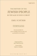 Schurer, Emil; Millar, Fergus; Vermes, Geza - The History of the Jewish People in the Age of Jesus Christ: Volume 3.ii and Index - 9780567130167 - V9780567130167