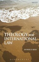 Dr. Esther D. Reed - Theology for International Law - 9780567262066 - V9780567262066