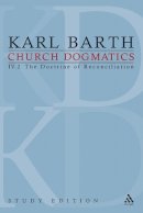 Karl Barth - Church Dogmatics Study Edition 25: The Doctrine of Reconciliation IV.2 Â§ 65-66 - 9780567627216 - V9780567627216