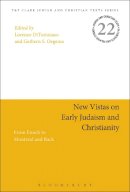 - New Vistas on Early Judaism and Christianity: From Enoch to Montreal and Back (Jewish and Christian Texts) - 9780567666178 - V9780567666178