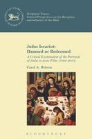 Carol Anne Hebron - Judas Iscariot: Damned or Redeemed: A Critical Examination of the Portrayal of Judas in Jesus Films (1902-2014) - 9780567668295 - V9780567668295