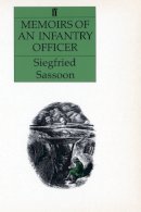Siegfried Sassoon - Memoirs of an Infantry Officer - 9780571064106 - V9780571064106