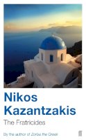 Nikos Kazantzakis - Fratricides - 9780571105069 - V9780571105069