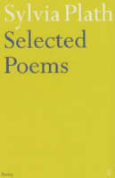 Sylvia Plath - Selected Poems (Faber Poetry) - 9780571135868 - 9780571135868