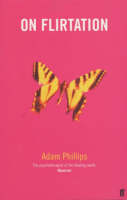 Adam Phillips - On Flirtation - 9780571174904 - V9780571174904