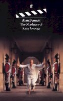 Alan Bennett - The Madness of King George - 9780571176168 - V9780571176168