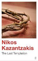 Nikos Kazantzakis - The Last Temptation - 9780571178568 - V9780571178568