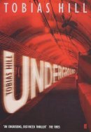 Tobias Hill - Underground - 9780571201167 - KLN0017002