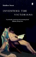 Matthew Sweet - Inventing the Victorians - 9780571206636 - V9780571206636