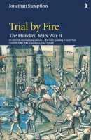 Jonathan Sumption - Hundred Years War Vol 2: Trial By Fire - 9780571207374 - 9780571207374