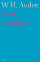 W. H. Auden - Look, Stranger! - 9780571207640 - V9780571207640