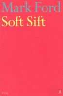 Mark Ford - Soft Sift - 9780571207817 - KEX0303618
