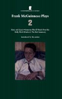 McGuinness, Frank - Frank Mcguinness Plays 2 (Contemporary classics) (v. 2) - 9780571212484 - KKD0003646